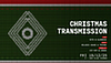19.12.2025, Eventtips: CHRISTMAS TRANSMISSION