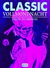 02.01.2026, Eventtips: Classic DIE VOLLMONDNACHT